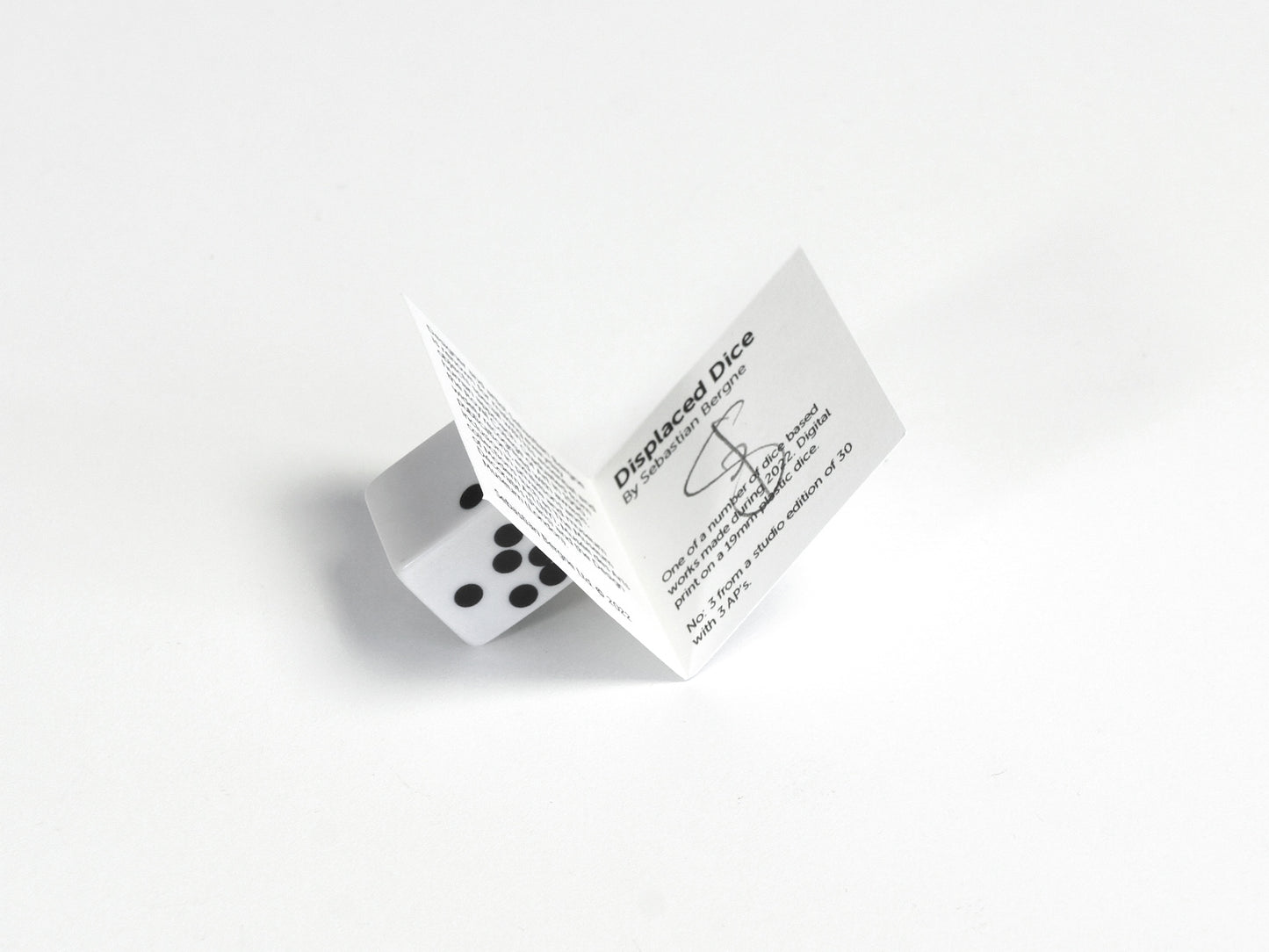 Displaced Dice
